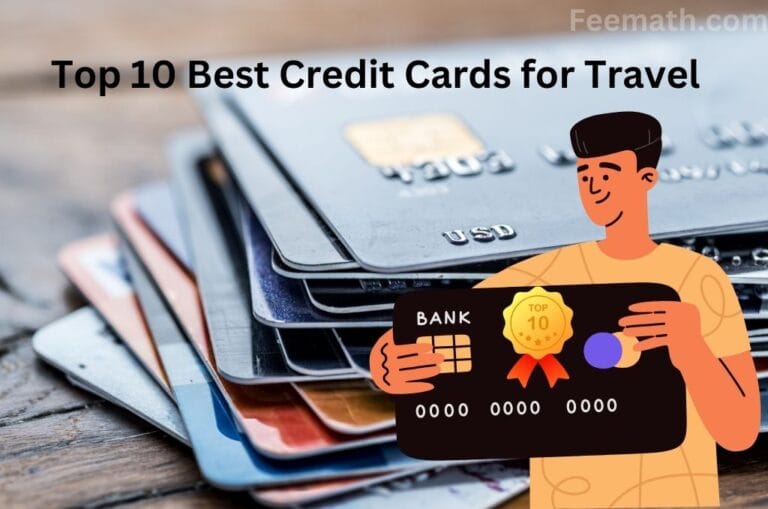 Top 10 Best Credit Cards for Travel